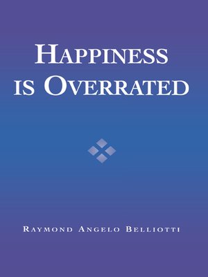 cover image of Happiness Is Overrated